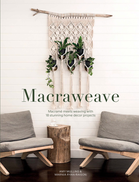 Macraweave: Macrame Meets Weaving with 18 Stunning Home Decor Projects - FULL INSTANT DOWNLOAD | PDF DOCX EPUB