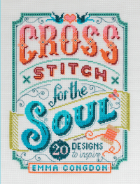 表紙画像: Cross Stitch for the Soul 9781446308080