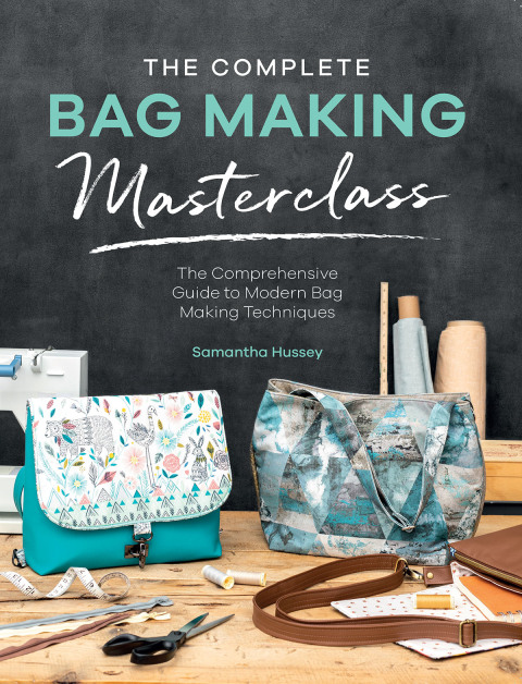 The Complete Bag Making Masterclass: The Comprehensive Guide to Modern Bag Making Techniques - FULL INSTANT DOWNLOAD | PDF DOCX EPUB