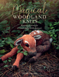 Cover image: Magical Woodland Knits 9781446308103