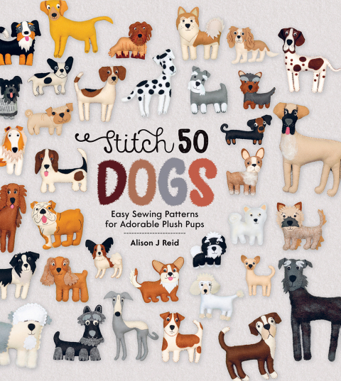 Stitch 50 Dogs: Easy Sewing Patterns for Adorable Plush Pups - FULL INSTANT DOWNLOAD | PDF DOCX EPUB