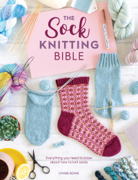 表紙画像: The Sock Knitting Bible 9781446308523