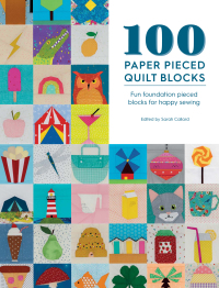 Imagen de portada: 100 Paper Pieced Quilt Blocks 9781446308691