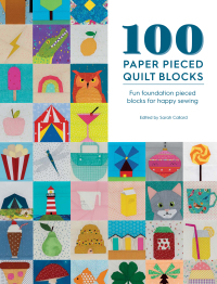 صورة الغلاف: 100 Paper Pieced Quilt Blocks 9781446308691