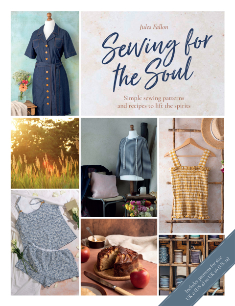 Sewing For The Soul: Simple sewing patterns and recipes to lift the spirits - FULL INSTANT DOWNLOAD | PDF DOCX EPUB