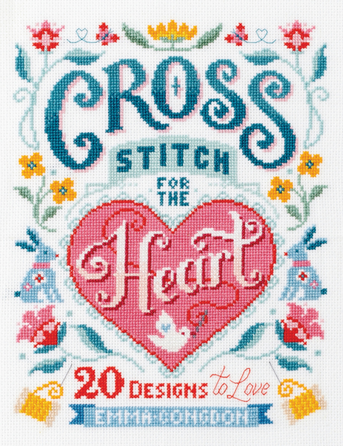 Cross Stitch for the Heart: 20 designs to love - FULL INSTANT DOWNLOAD | PDF DOCX EPUB