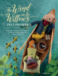 Cover image: The Wind in the Willows Felt Friends 9781446309223
