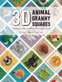 表紙画像: 3D Animal Granny Squares 9781446309483