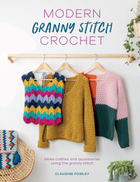 Cover image: Modern Granny Stitch Crochet 9781446309551