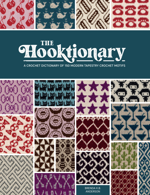 The Hooktionary: A crochet dictionary of 150 modern tapestry crochet motifs - FULL INSTANT DOWNLOAD | PDF DOCX EPUB