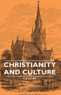 صورة الغلاف: Christianity and Culture 9781406758580