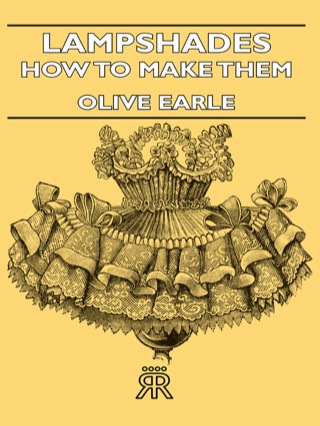 Cover image: Lampshades - How to Make Them 9781406728002