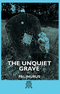 Omslagafbeelding: The Unquiet Grave 9781406729245