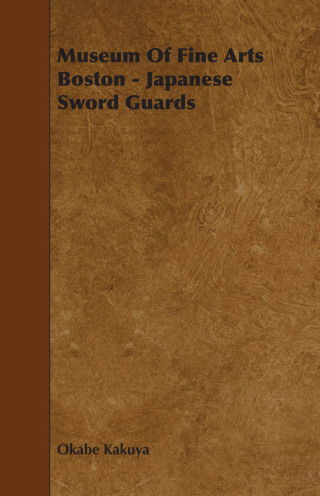 Cover image: Museum Of Fine Arts Boston - Japanese Sword Guards 9781443779869