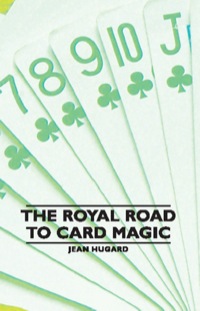 Imagen de portada: The Royal Road to Card Magic 9781443734547