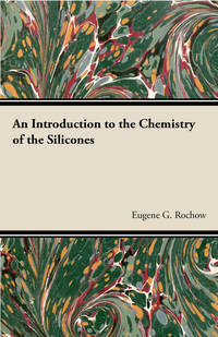 表紙画像: An Introduction Chemistry of the Silicones 9781443722865