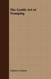 Omslagafbeelding: The Gentle Art of Tramping 9781443738200