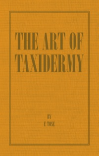 Immagine di copertina: The Art of Taxidermy 9781406787351