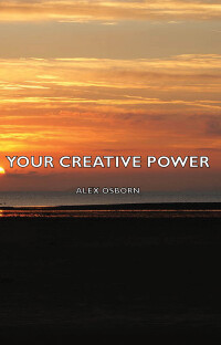 صورة الغلاف: Your Creative Power 9781406777550