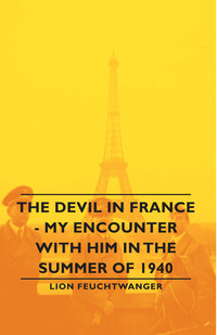 Omslagafbeelding: The Devil in France - My Encounter with Him in the Summer of 1940 9781406762631