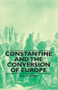 Omslagafbeelding: Constantine and the Conversion of Europe 9781443729529