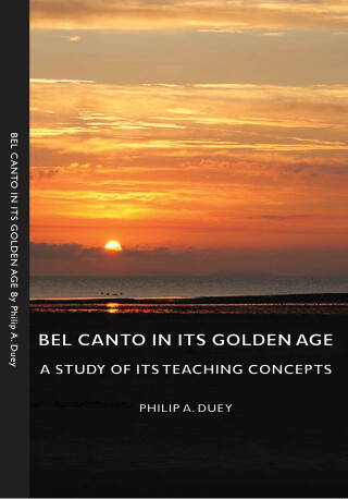 Cover image: Bel Canto in Its Golden Age - A Study of Its Teaching Concepts 9781406754377