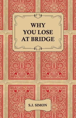 Cover image: Why You Lose at Bridge 9781406793529