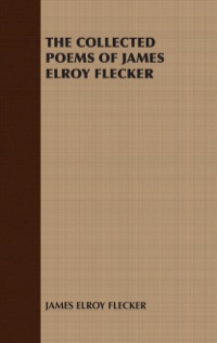 Imagen de portada: The Collected Poems of James Elroy Flecker 9781408630747