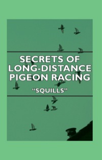 صورة الغلاف: Secrets of Long-Distance Pigeon Racing 9781443772679