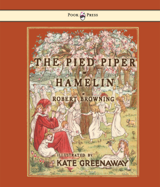 Cover image: The Pied Piper of Hamelin - Illustrated by Kate Greenaway 9781443797122