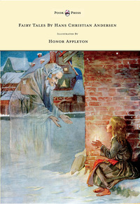Titelbild: Fairy Tales by Hans Christian Andersen - Illustrated by Honor C. Appleton 9781445505985