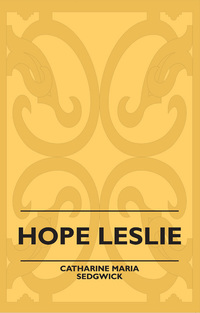 Cover image: Hope Leslie 9781445507705