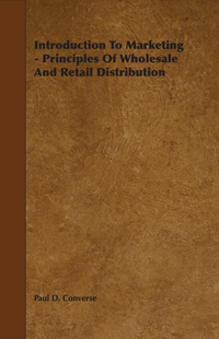Cover image: Introduction to Marketing - Principles of Wholesale and Retail Distribution 9781443722995