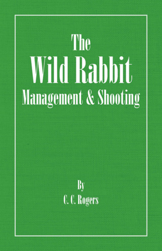 Cover image: The Wild Rabbit - Management and Shooting 9781406787375