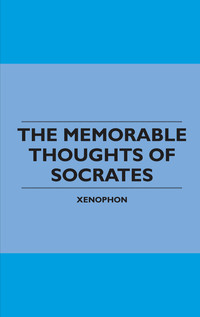 Omslagafbeelding: The Memorable Thoughts of Socrates 9781445508245