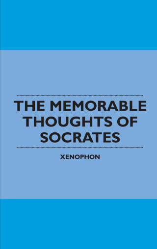 صورة الغلاف: The Memorable Thoughts of Socrates 9781445508245