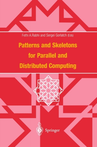 Titelbild: Patterns and Skeletons for Parallel and Distributed Computing 1st edition 9781852335069
