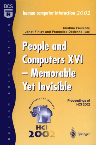 Cover image: People and Computers XVI - Memorable Yet Invisible 1st edition 9781852336592