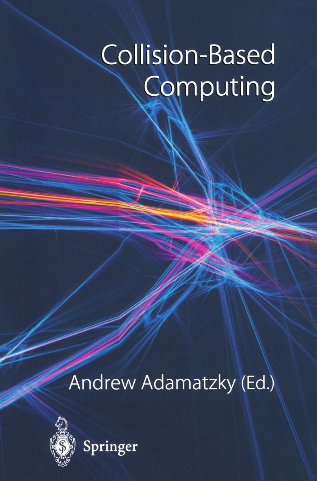 Collision-Based Computing 1st Edition