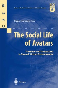 Omslagafbeelding: The Social Life of Avatars 1st edition 9781852334611