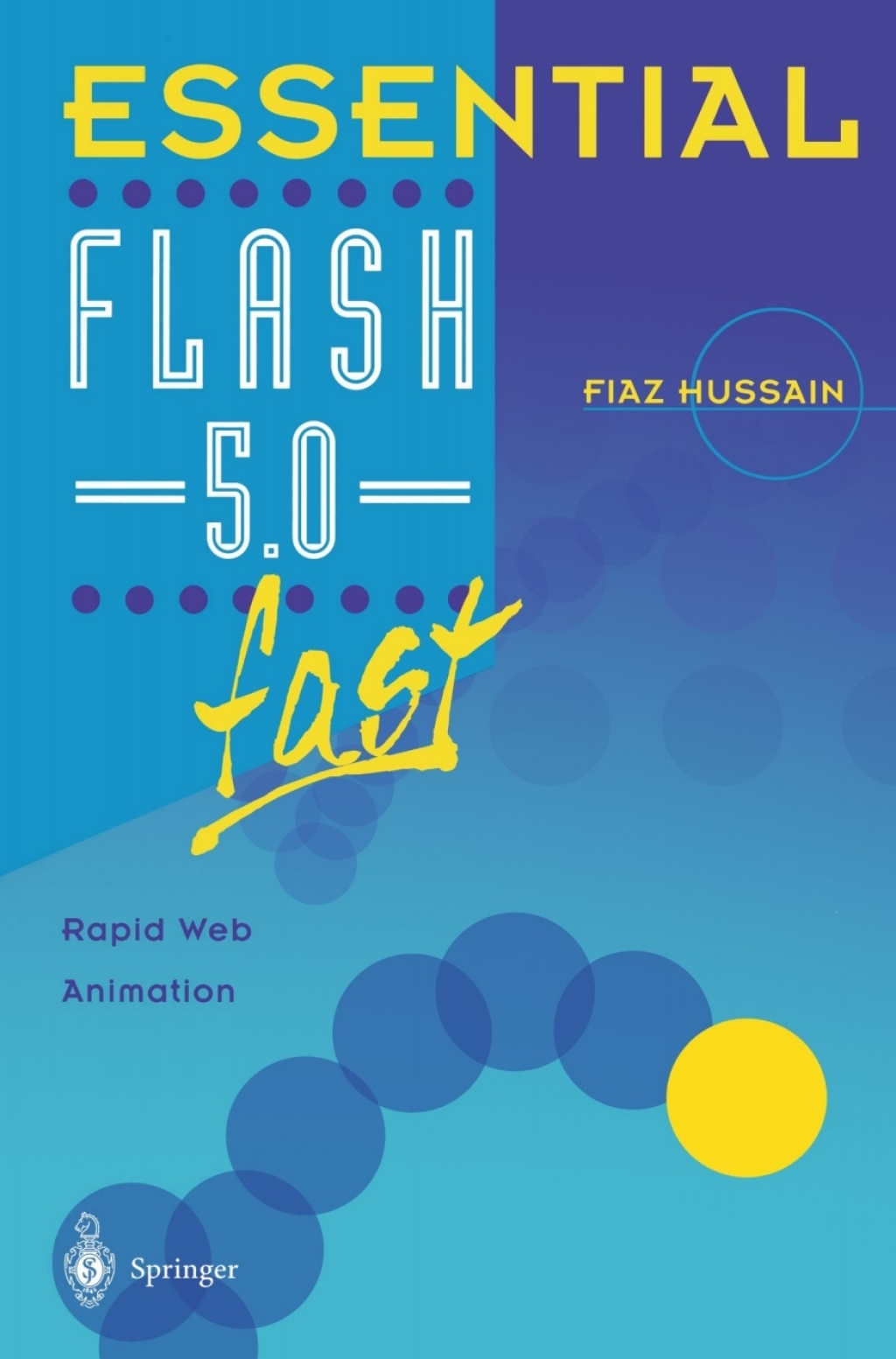 Essential Flash 5.0 fast Rapid Web Animation