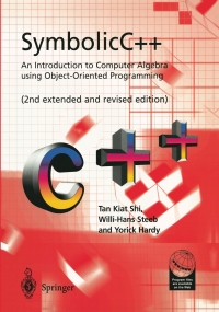 Cover image: SymbolicC++:An Introduction to Computer Algebra using Object-Oriented Programming 2nd edition 9781852332600