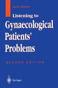 Cover image: Listening to Gynaecological Patients’ Problems 2nd edition 9781852331092