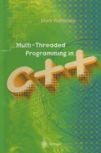 Cover image: Multi-Threaded Programming in C++ 9781852331467
