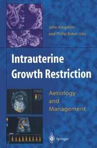 Imagen de portada: Intrauterine Growth Restriction 1st edition 9781852331917