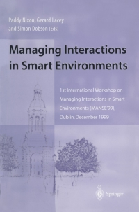 صورة الغلاف: Managing Interactions in Smart Environments 1st edition 9781852332280