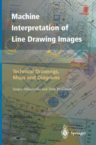 Cover image: Machine Interpretation of Line Drawing Images 9783540762072