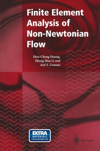 Cover image: Finite Element Analysis of Non-Newtonian Flow 9781447112044