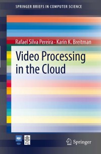Omslagafbeelding: Video Processing in the Cloud 9781447121367