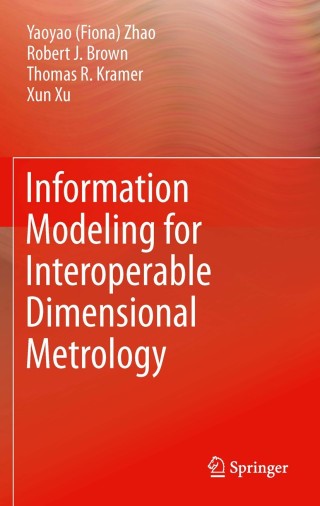 Immagine di copertina: Information Modeling for Interoperable Dimensional Metrology 9781447160298